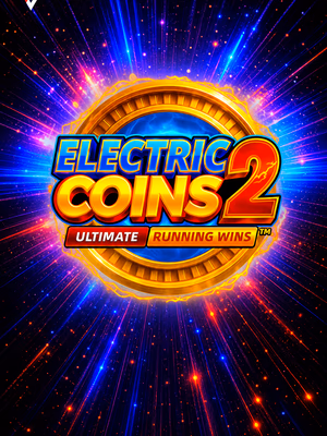 Electric Coins 2: ULTIMATE RUNNING WINS™